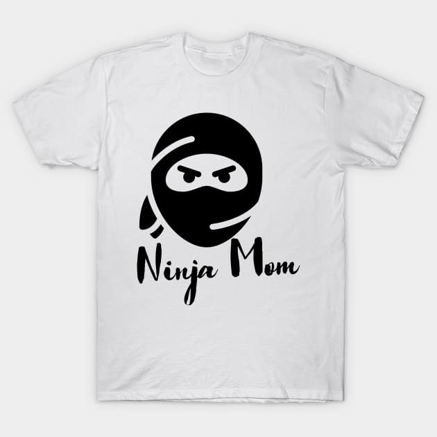 Ninja Mother T-Shirt by Being Famous